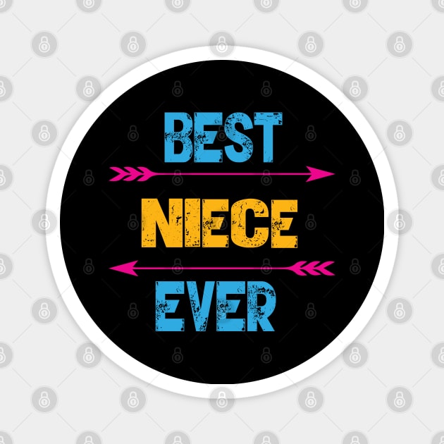 Best Niece Ever Magnet by Gift Designs